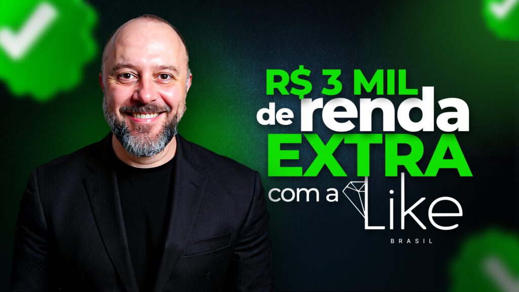 LIKE BRASIL - Como LUCRAR uma RENDA EXTRA de até 3 MIL REAIS todo mês